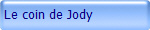 Le coin de Jody