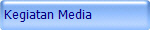 Kegiatan Media 