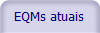 EQMs atuais